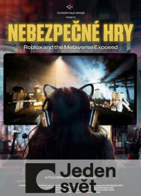 JEDEN SVĚT - Nebezpečné hry: Roblox a Metaverzum